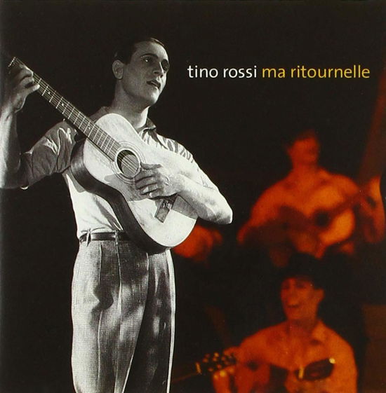 Cover for Tino Rossi · Tino Rossi - Ma ritournelle (CD)
