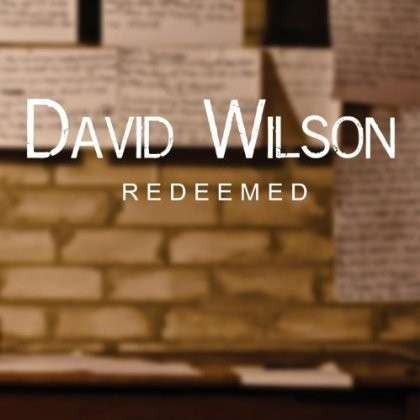 Cover for David Wilson · Redeemed (CD) (2013)