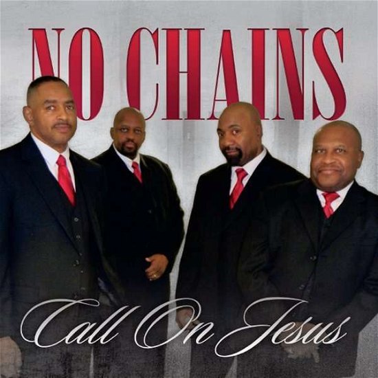 Cover for No Chains · Call on Jesus (CD) (2014)
