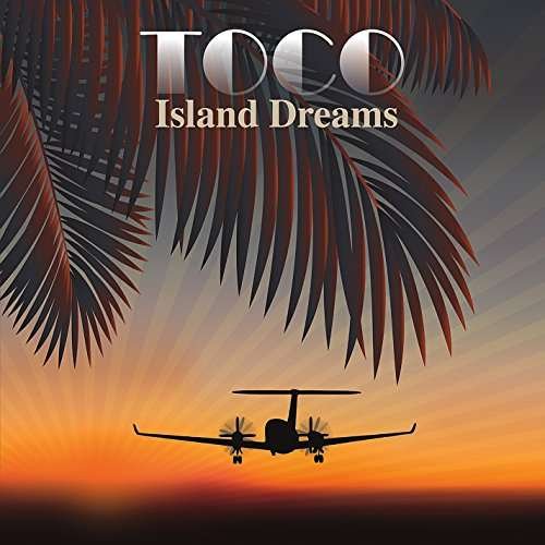 Cover for Toco · Island Dreams (CD) (2016)
