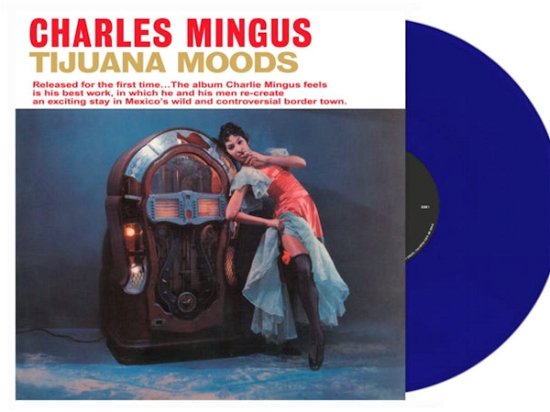 Cover for Charles Mingus · Tijuana Moods (Royal Blue Vinyl) (LP) [Coloured edition] (2021)