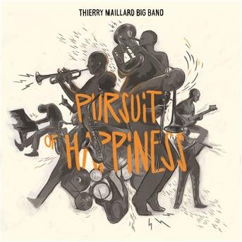 T Big Band Maillard · Pursuit of Happiness (CD) (2018)