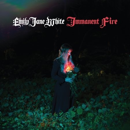 Cover for Emily Jane White · Immanent Fire (CD) [Digipak] (2019)