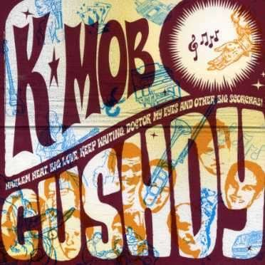 Cushdy - K-Mob - Música - ELMO - 4026763710235 - 10 de noviembre de 2005
