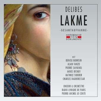 Lakme - Leo Delibes - Music - CANTUS LINE - 4032250181235 - January 10, 2014