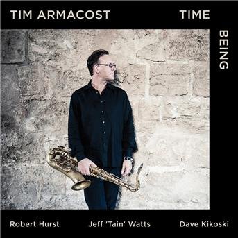 Tim Armacost · Time Being (CD) (2017)