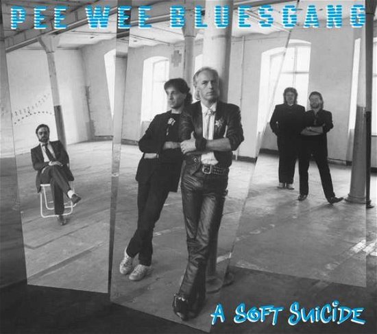 Cover for Pee Wee Bluesgang · A Soft Suicide (CD) (2021)