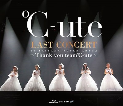 Cover for C-ute · C-ute Last Concert in Saitama Super Arena -thank You Team C-ute- (MBD) [Japan Import edition] (2017)