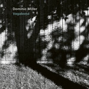 Cover for Dominic Miller · Vagabond (CD) [Japan Import edition] (2023)