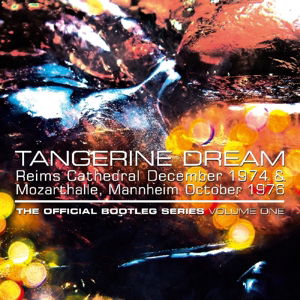 Tangerine Dream · Official Bootleg Series 1 (CD) (2020)