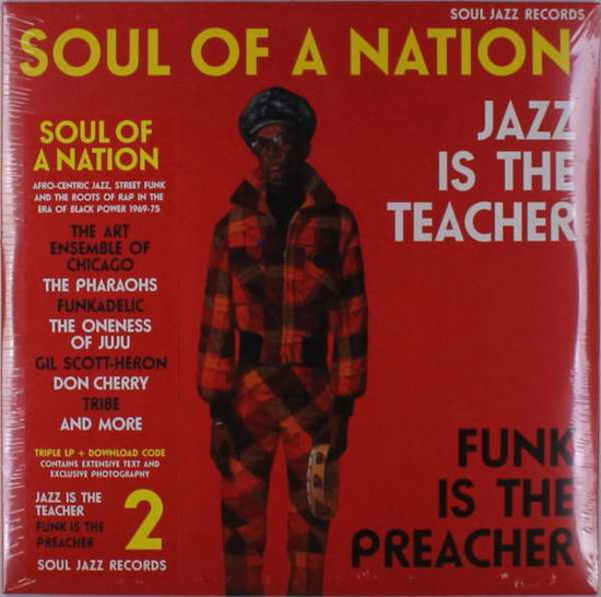 Soul Jazz Records Presents · Soul of a Nation: Jazz is the Teacher, Funk is the Preacher -- Afro-centric Jazz, Street Funk and the Roots of Rap in the Black Power Era 1969-75 (LP) [Standard edition] (2018)