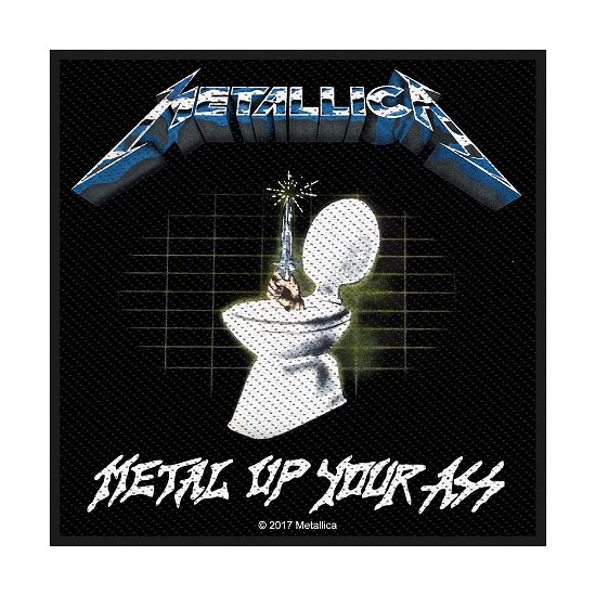 Metallica Standard Woven Patch: Metal Up Your Ass - Metallica - Merchandise - PHD - 5055339783235 - August 19, 2019