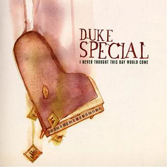 I Never Thought This Day - Duke Special - Música - WRASSE - 5060001273235 - 27 de outubro de 2011