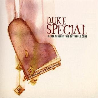 I Never Thought This Day - Duke Special - Musiikki - WRASSE - 5060001273235 - torstai 27. lokakuuta 2011
