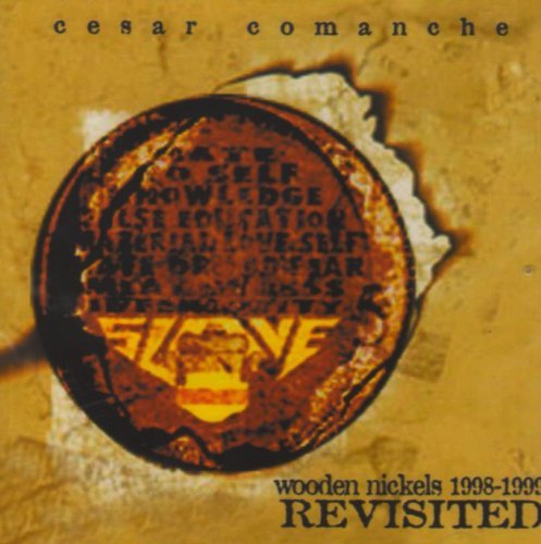 Cesar Comanche · Wooden Nickels 1998-1999 Revisited (CD) (2015)