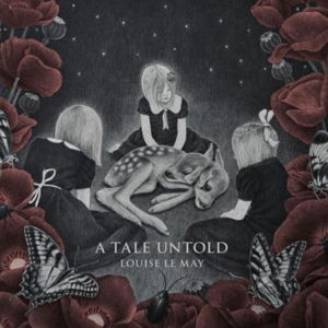 Louise Le May · Tale Untold (CD) (2015)