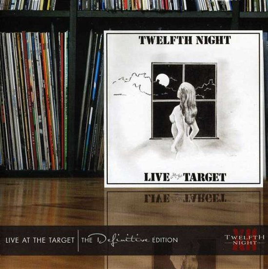 Cover for Twelfth Night · Live At The Target (CD) [The Definitive edition] (2012)