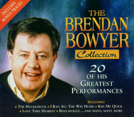 Collection - Brendan Bowyer - Muziek - DARA - 5099343401235 - 11 oktober 2004