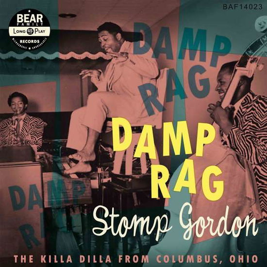 Damp Rag- the Killer Dilla from Columus Ohio - Stomp Gordon - Música - BEAR FAMILY - 5397102140235 - 15 de abril de 2022