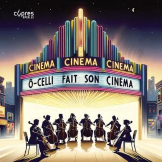 O-celli · O-Celli Fait Son Cinema (CD) (2024)