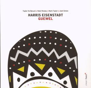 Cover for Harris Eisenstadt · Guewel (CD) (2008)