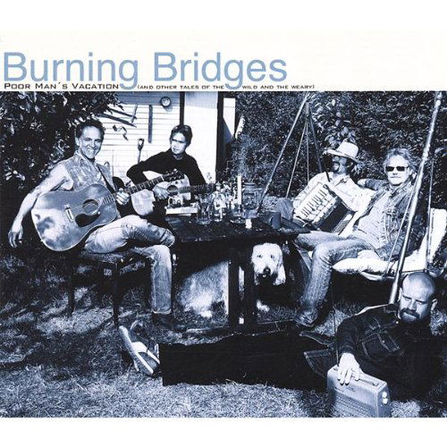 Cover for Burning Bridges · Poor Man's Vacation (&amp; Other Tales of the Wild &amp; T (CD) (2008)