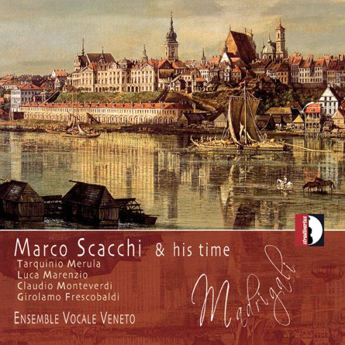 Cover for Scacchi / Ensemble Vocale Veneto · Scacchi &amp; His Time (CD) (2008)