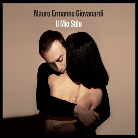 Cover for Mauro Ermanno Giovanardi · Il Mio Stile (CD) (2015)