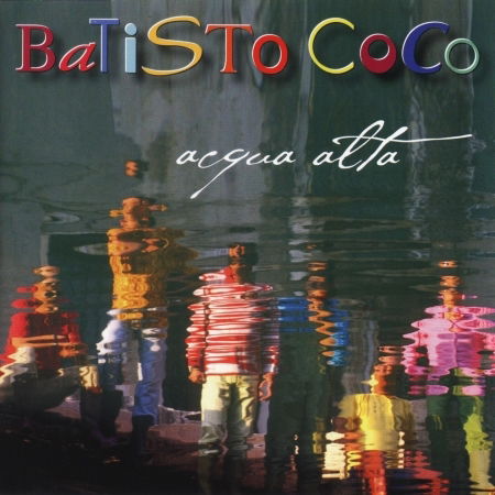 Cover for Batisto Coco · Acqua Alta (CD) (2014)