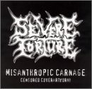 Cover for Severe Torture · Misanthropic Carnage (CD)