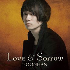 Cover for Yoonhan · Love &amp; Sorrow (CD) (2011)