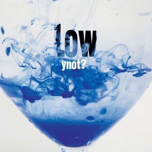 Cover for Ynot · Low (CD) [EP edition] (2012)