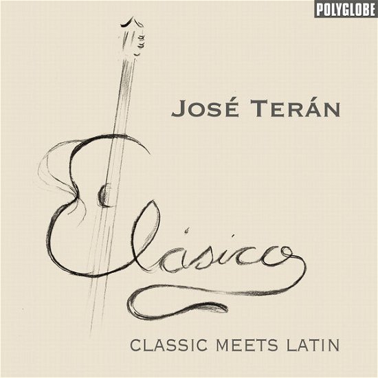 Cover for Jose Teran · Clasico - Classic Meets Latin (CD) (2014)