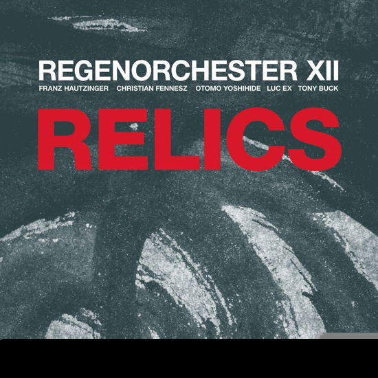 Cover for Regenorchester Xii · Relics (CD) (2021)