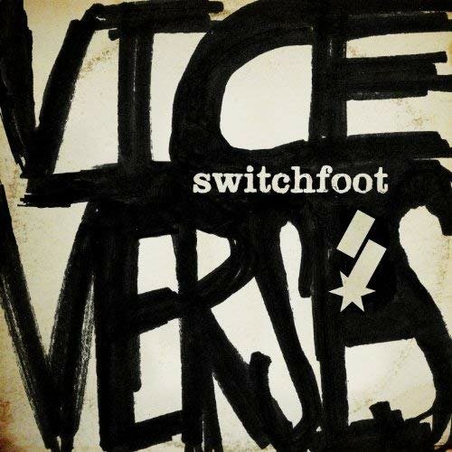 Vice Verses - Switchfoot - Muziek - n/a - 9340650010235 - 