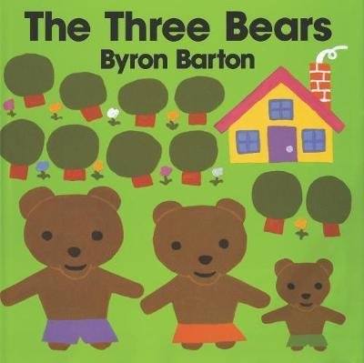 Cover for Byron Barton · Three Bears (Gebundenes Buch) [1st edition] (1991)