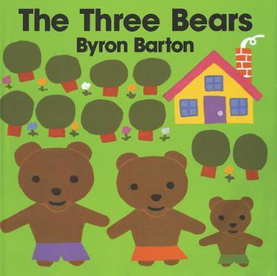 Three Bears - Byron Barton - Kirjat - HarperCollins Publishers Inc - 9780060204235 - lauantai 30. marraskuuta 1991