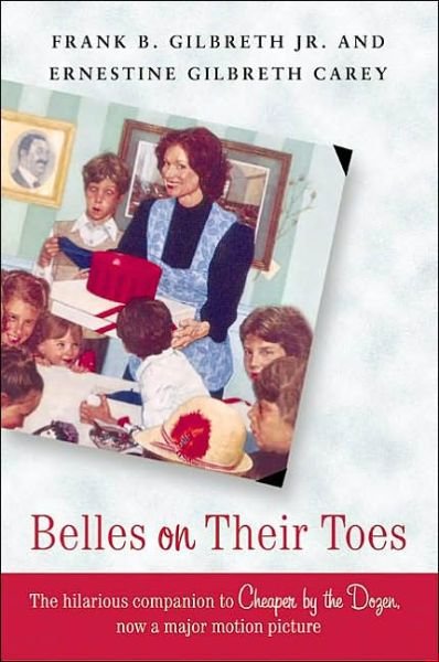 Belles on Their Toes - Frank B. Gilbreth - Livros - HarperCollins - 9780060598235 - 16 de dezembro de 2003