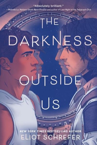 The Darkness Outside Us - Eliot Schrefer - Bøger - HarperCollins Publishers Inc - 9780062888235 - 23. juni 2022