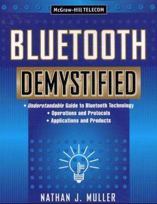 Bluetooth Demystified - Nathan J. Muller - Books - McGraw-Hill Professional - 9780071363235 - September 8, 2000