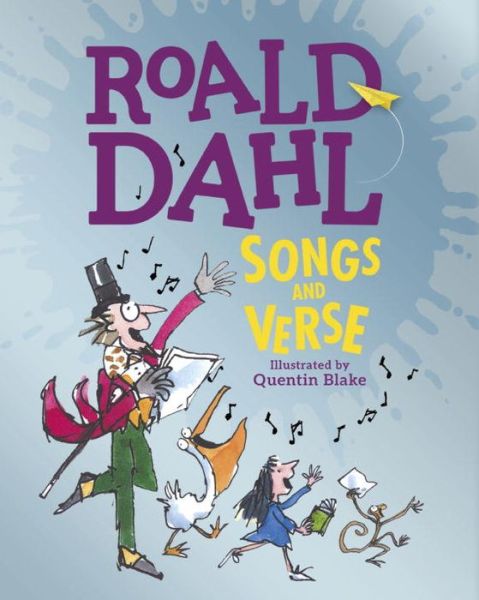 Songs and Verse - Roald Dahl - Kirjat - Penguin Random House Children's UK - 9780141369235 - torstai 31. maaliskuuta 2016