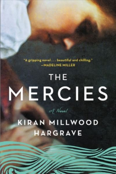 Cover for Kiran Millwood Hargrave · The Mercies (Taschenbuch) (2021)
