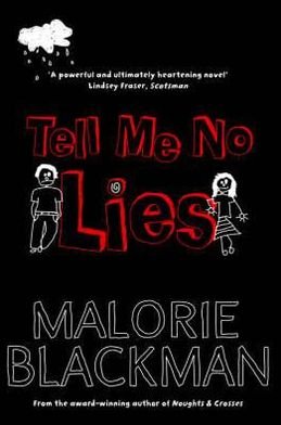 Cover for Malorie Blackman · Tell Me No Lies (Pocketbok) [Unabridged edition] (2006)
