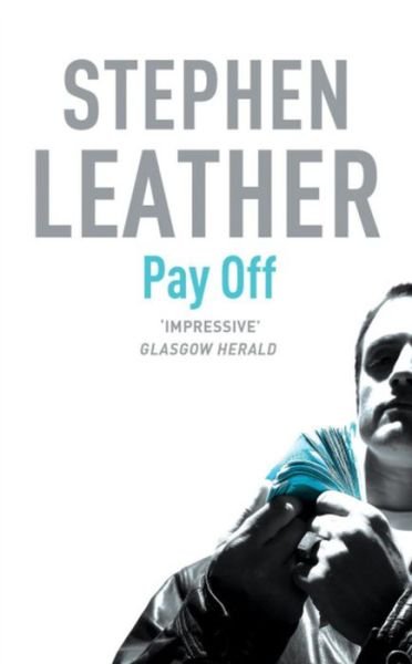 Pay Off - Stephen Leather - Libros - Hodder & Stoughton - 9780340672235 - 1 de mayo de 1997