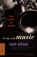 Cover for Ralph Ellison · Living with Music: Ralph Ellison's Jazz Writings - Modern Library Classics (Pocketbok) [New edition] (2002)