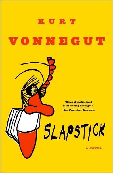 Cover for Kurt Vonnegut · Slapstick or Lonesome No More!: a Novel (Paperback Book) (1999)
