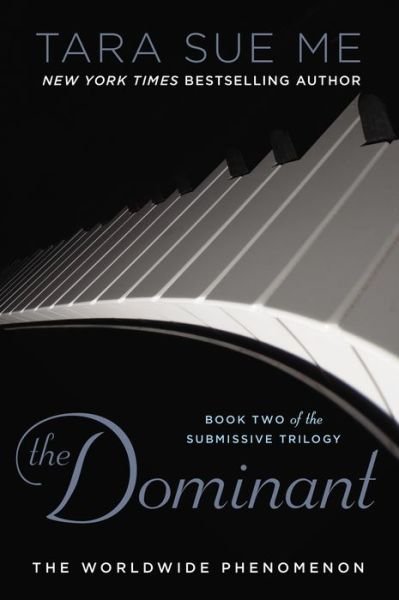 Cover for Tara Sue Me · The Dominant (Paperback Book) (2013)