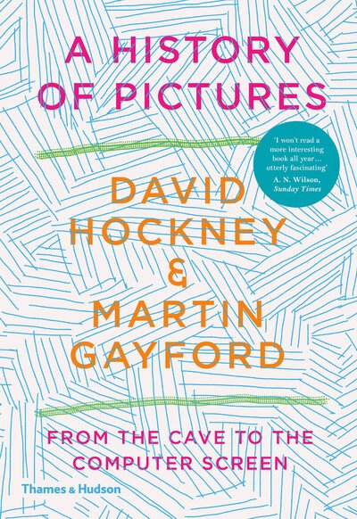 A History of Pictures: From the Cave to the Computer Screen - David Hockney - Bøker - Thames & Hudson Ltd - 9780500094235 - 20. februar 2020