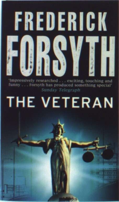Cover for Frederick Forsyth · The Veteran: Thriller Short Stories (Pocketbok) (2002)