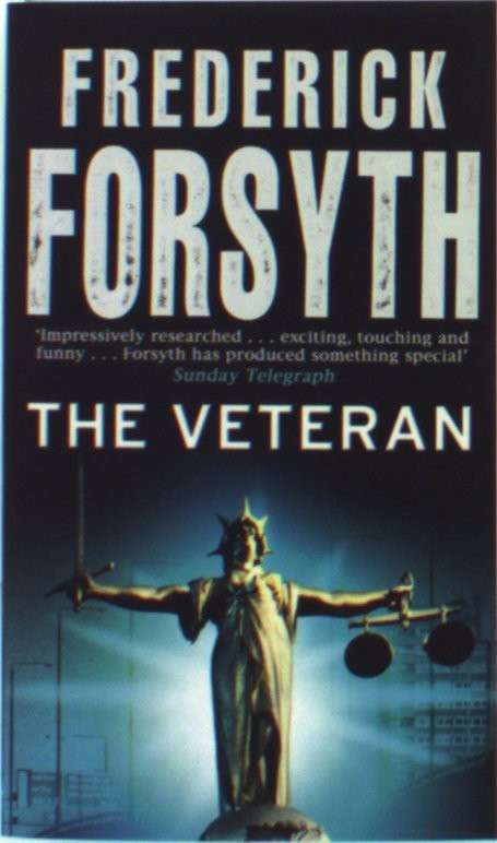 The Veteran: Thriller Short Stories - Frederick Forsyth - Bøker - Transworld Publishers Ltd - 9780552149235 - 1. september 2002